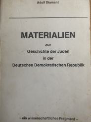 Materialien zur Geschichte der Juden in der Deutschen Demokratischen Republik 