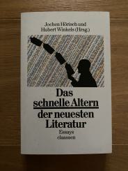 Das schnelle Altern der neuesten Literatur 