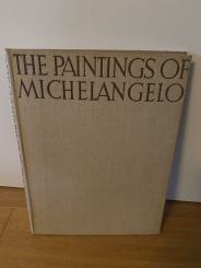 The Paintings of Michelangelo 