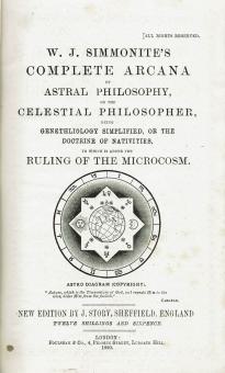 Complete Arcana of astral philosophy or the celestial philosopher 