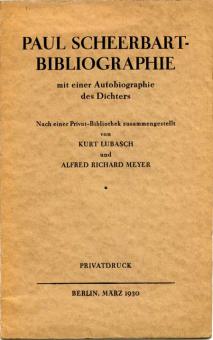 Paul Scheerbart-Bibliographie mit einer Autobiographie des Dichters 
