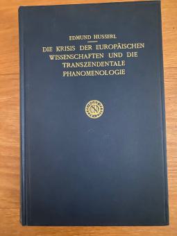 Die Krisis der europäischen Wissenschaften und die transzendentale Phänomenologie 