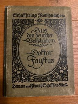 Historia von Dr. Johann Faustus dem weitbschreiten Zauberer und Schwarzkünstler wie er sich dem Teufel auf eine benannte Zeit verschrieben 
