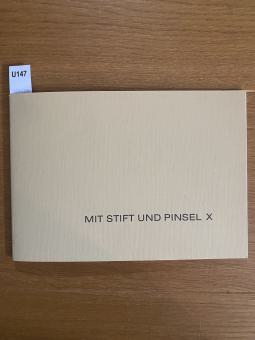 Mit Stift und Pinsel X 