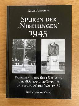 Spuren der Nibelungen 1945 