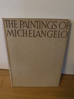 The Paintings of Michelangelo 