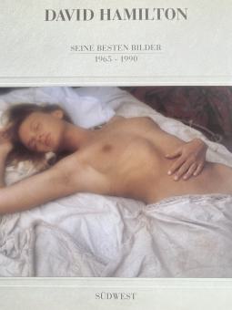 David Hamilton. Seine besten Bilder 1965-1990 