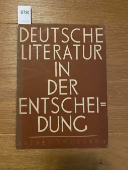 Deutsche Literatur in der Entscheidung 